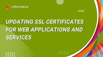 Update SSL Certificates for Informatica Web Applications and Services