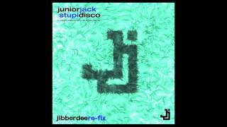 Download Lagu Junior Jack - Stupidisco (Jibberdee Re-Fix) MP3 Download Lagu Junior Jack - Stupidisco (Jibberdee Re-Fix) MP3