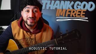 THANK GOD IM FREE | Guitar Tutorial | Elevation Rhythm