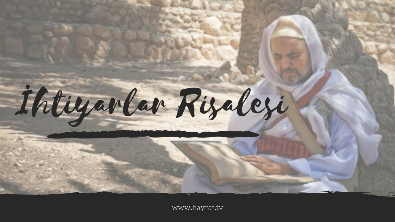 Risale-i Nur Dersi - İhtiyarlar Risalesi