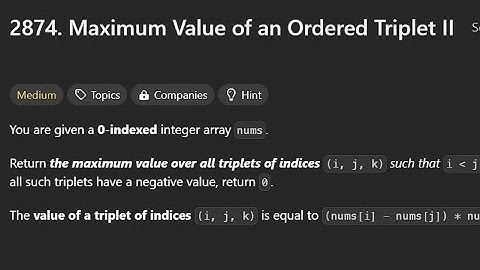 Maximum Value of an Ordered Triplet II | Leetcode 2874 | Java Solution | C++ | Leetcode Daily