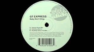 (1999) GT Express - Baby Don't Stop [Original House Mix]