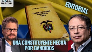 UNA CONSTITUYENTE HECHA POR BANDIDOS: EDITORIAL JUNIO 7 DE 2024