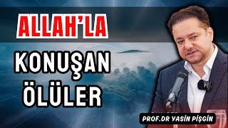 Allah'la Konuşan Ölüler - Yasin Pişgin