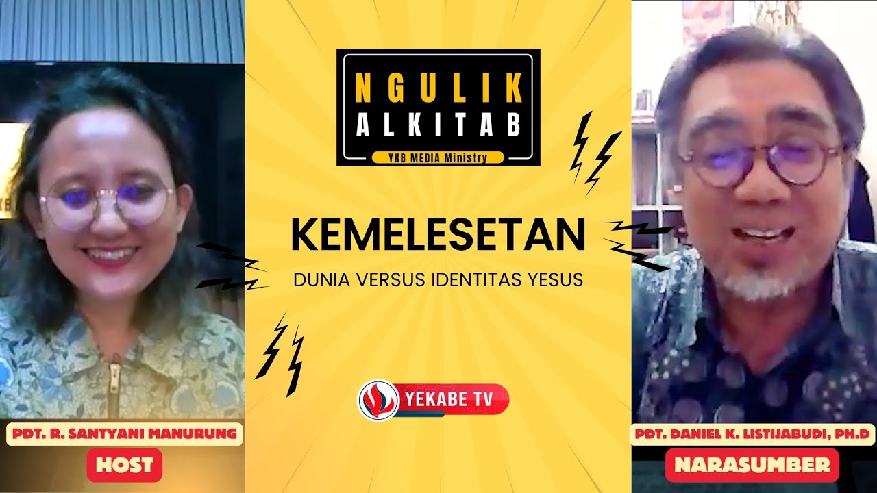 NGULIK ALKITAB #314 - KEMELESETAN DUNIA VERSUS IDENTITAS YESUS