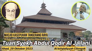 Wajah baru kompleks makam Abah Uci dan Masjid Kasepuhan Tangerang Raya, semakin Allahuakbar!