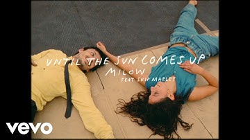 Milow - Until The Sun Comes Up