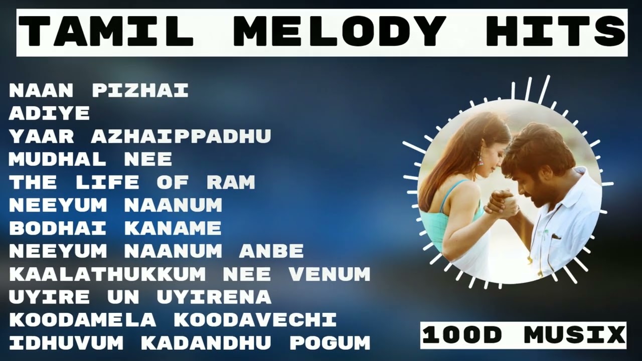  Tamilsongs  Tamil melodies  New tamil songs 2022  Tamil Hit Songs  Love Songs  Romantic Songs