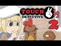 Touch Detective 2 1/2 part02: My Noodle Contribution | MoeChicken