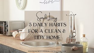 5 Daily Habits For a Clean and Tidy Home