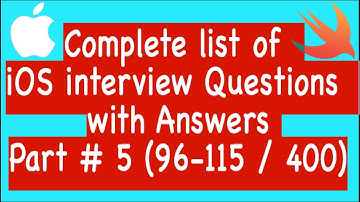 Complete list of iOS interview Questions with Answers  Part #5 (96-115 / 400)