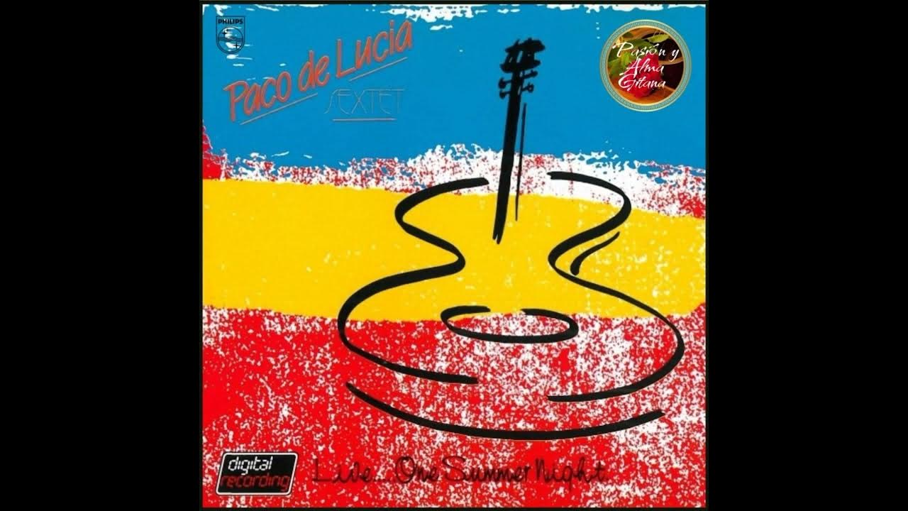 Paco de Lucía - Live... One Summer Night (1984) Sólo Quiero Caminar Paco de Lucía - Live... One Summer Night (1984) Sólo Quiero Caminar