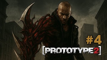 Part 4 | Prototype 2 | Gameplay PC | Road to 100%