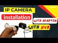 How to Install CPPlus IP Cameras Without PoE | CPPlus IP Camera Installation