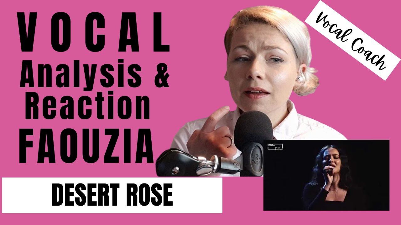 Faouzia Desert Rose Vocal Coach Reacts How to belt and sing like