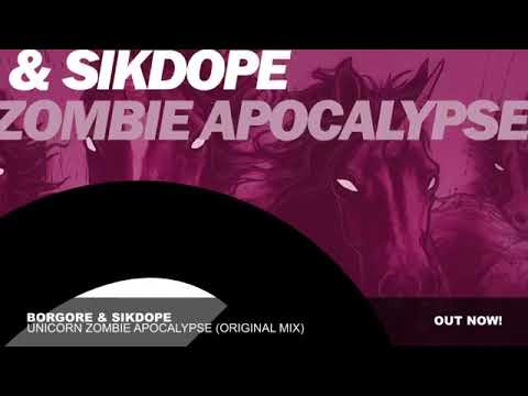 BORGORE   SIKDOPE   Unicorn Zombie Apocalypse Original Mix   YouTube