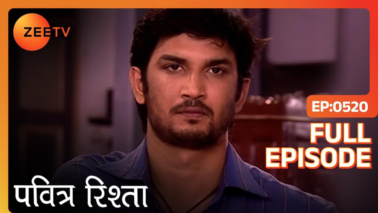 PAVITRA RISHTA - Full Ep - 520 - Archana, Manav, Savita, Sulochana, Arjun, Purvi - Zee TV