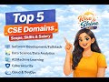 Top 5 CSE Domains Freshers Must Know | Skills, Salary &amp; Scope