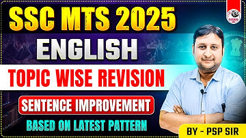 SENTENCE IMPROVEMENT FOR SSC MTS 2025 | FULL ENGLISH REVISION TOPIC WISE | BY PSP SIR | PARMAR SSC