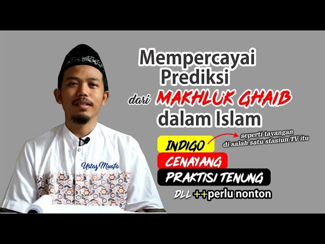 MEMPERCAYAI RAMALAN DARI MAKHLUK GHAIB DAN SEPUTAR ILMU SUPRANATURAL DALAM ISLAM class=