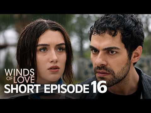 Winds of Love Short Episode 16 | Rüzgarlı Tepe 16. Kısa Bölüm
