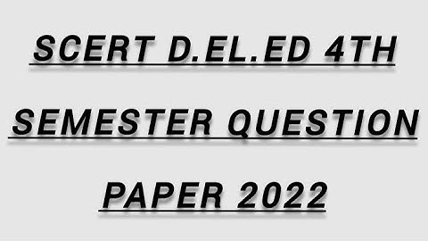 SCERT d.el.ed 4th Semester question paper solve 2022 Part 1 / Paper - 4.2