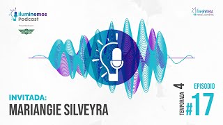Episodio 17 Temporada 4: Mariangie Silveyra: Cinco puntos clave para mejorar la inclusión educativa.