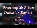 Guitar 2 - Day 14 - Recording 5th Album - KILLHARMONIC