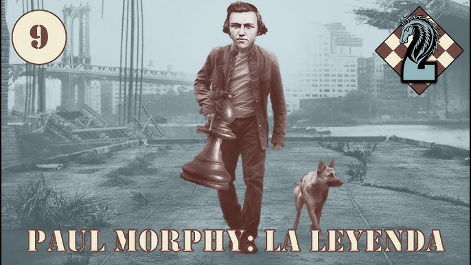 Las mejores partidas de Paul Morphy - Parte 1 
