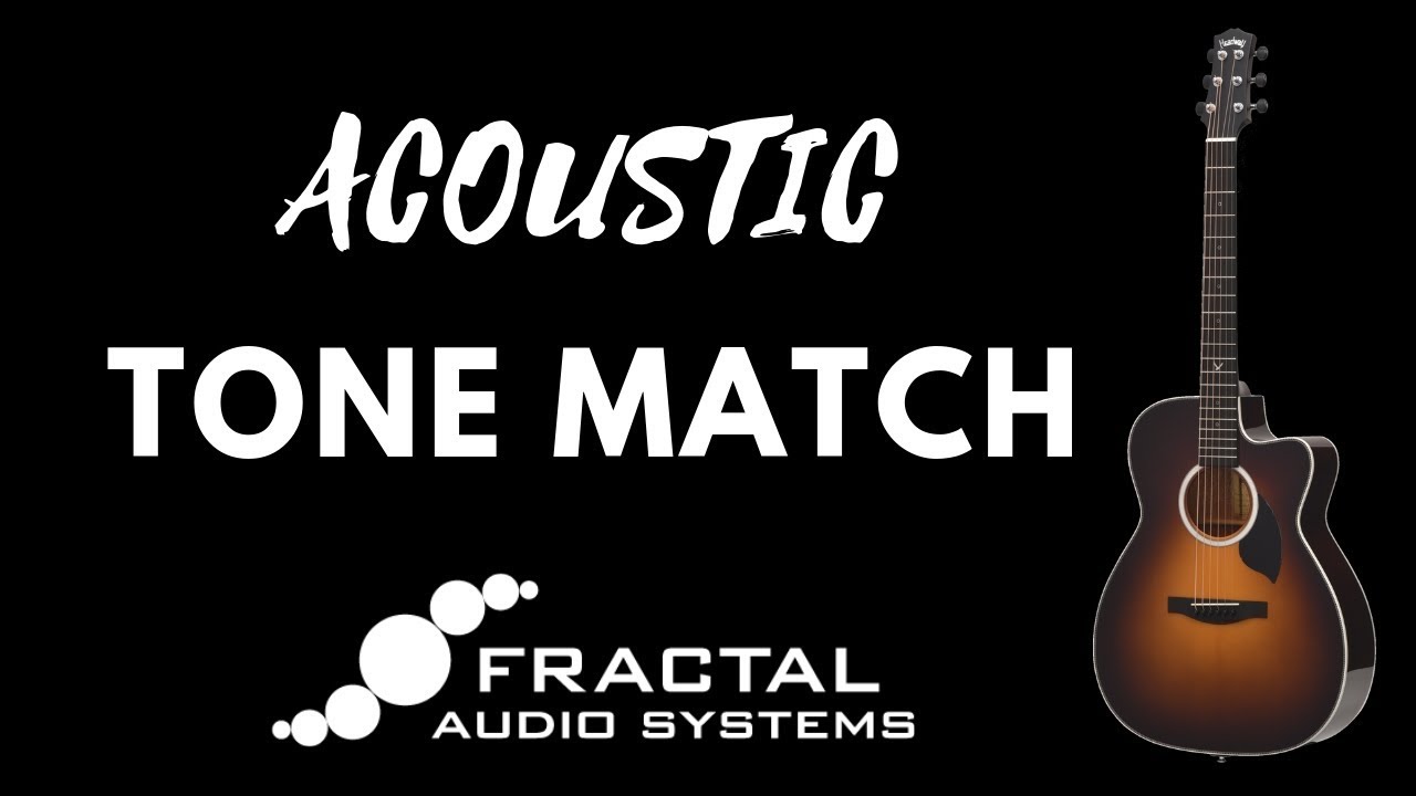 AxeFx III How to Tone Match Your Acoustic Guitar YouTube