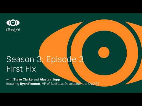 QInsight - S3:E3 - First Fix