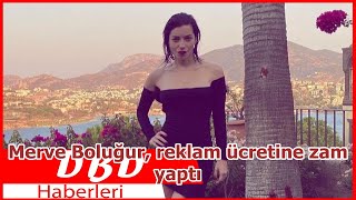 Merve Boluğur, Reklam Ücretine Zam Yaptı