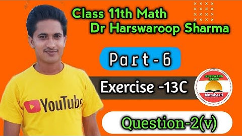Class 11th Math | Exercise 13 C Part 6 | Limit And Derivatives | Dr Harshswaroop sharma  | Q 2(v)
