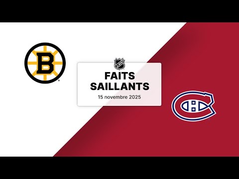 Bruins vs Canadiens 15/11/25 | Faits saillants