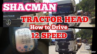 SHACMAN Tractor Head, How to Drive
