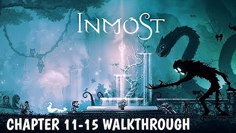 INMOST Chapter 11-15 Walkthrough Apple Arcade