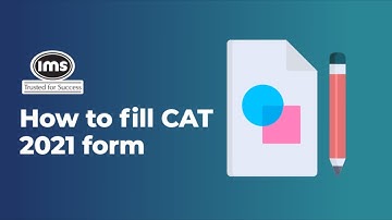 💡How to fill CAT 2021 Form - Step by Step Process | IMS India