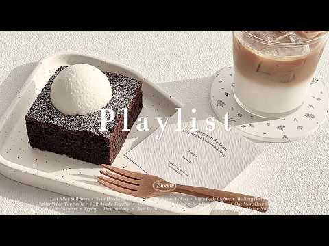 Playlist | 오늘 하루는 왠지 좋은 일만 생길 것 같아 💗 계속 듣게 되는 팝송 | 카페음악 · 어쿠스틱 · lo-fi