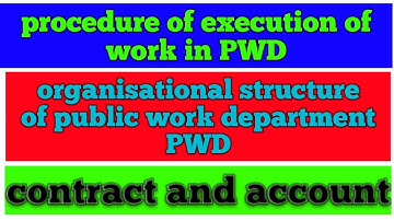 Organisational structure of PWD public work department in hindi||execution of work in PWD in hindi