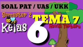 Belajar Soal UAS / UKK / PAT Kelas 6 Tema 7 Semester 2 Terbaru Belajar Soal UAS / UKK / PAT Kelas 6 Tema 7 Semester 2 Terbaru