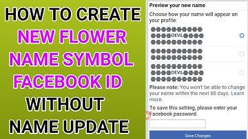 How To Create New Flower Name Symbol Facebook Id 2019 | Invalid Flower Symbol Fb Id
