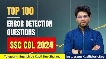 TOP 100 Error Detection Questions before SSC CGL T-1 2024 English by Kapil Dev Sharma