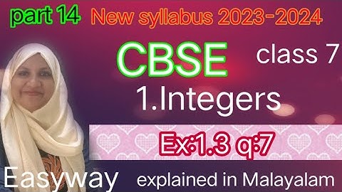 Hoofdstuk 1 Gehele getallen Ex:1.3 q:7 CBSE wiskunde klas 7/Nieuwe syllabus 2023 in het Malayalam