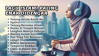  1 Jam Nonstop  Lagu Islami Menenangkan Jiwa  20 Lagu Religi Terbaru 2025 Tanpa Iklan