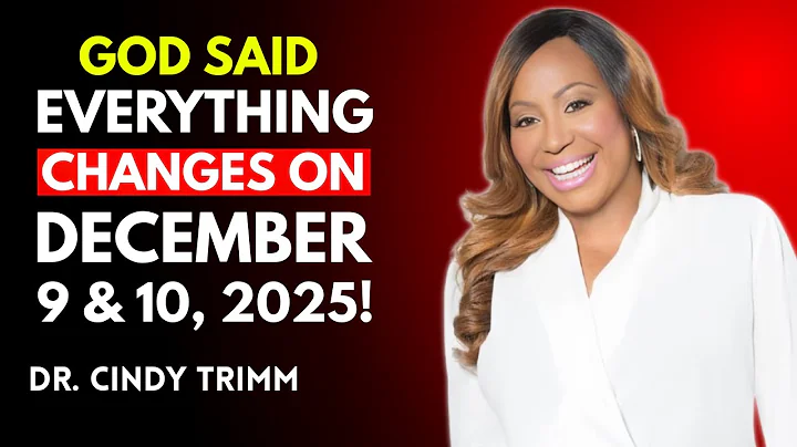 God Said Everything Changes on December 9 & 10, 2025 - Dr. Cindy Trimm