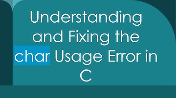Understanding and Fixing the char Usage Error in C