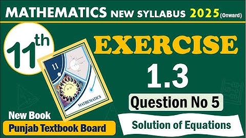 11th Class Math Unit 1 Exercise 1.3 Question No.5 | New Book 2025 | PCTB | Learn with ARB