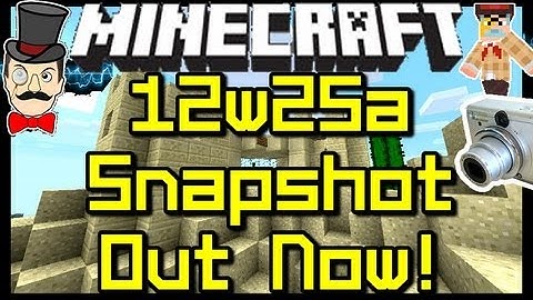 Minecraft 12w25a SNAPSHOT Out Now !