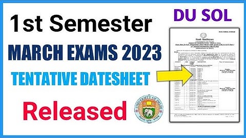 DU SOL First Semester Datesheet Released For March Exam 2023 | Sol 1st Semester Exam Datesheet 2023