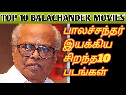 top-10-best-alltime-favourite-movies-of-k-balachander-|-top-world-fru-|-balachander-best-movies